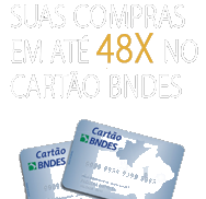 Aceitamos cartão BNDES